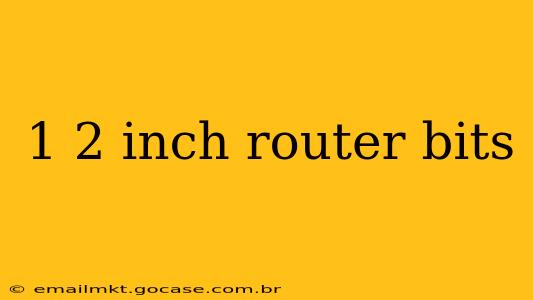 1 2 inch router bits