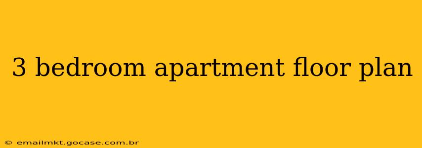 3 bedroom apartment floor plan