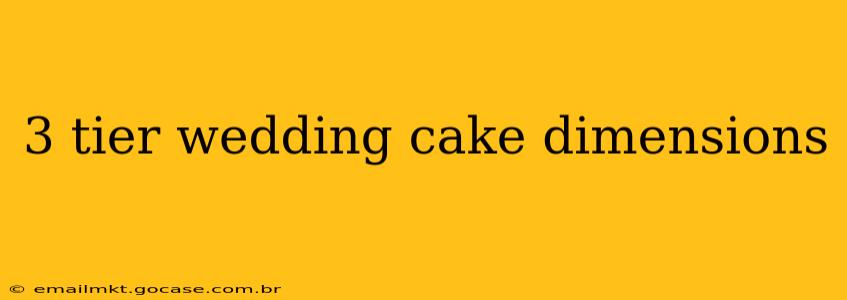 3 tier wedding cake dimensions