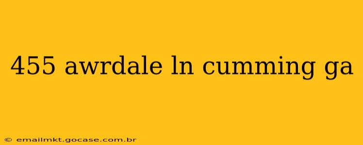 455 awrdale ln cumming ga