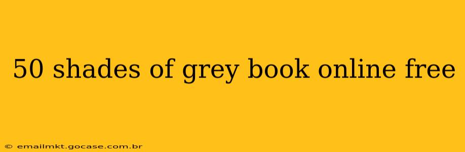 50 shades of grey book online free