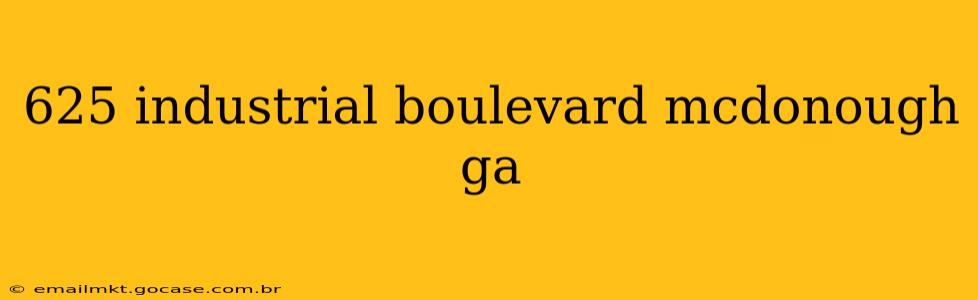 625 industrial boulevard mcdonough ga