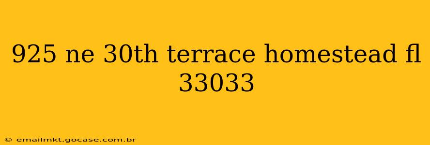 925 ne 30th terrace homestead fl 33033