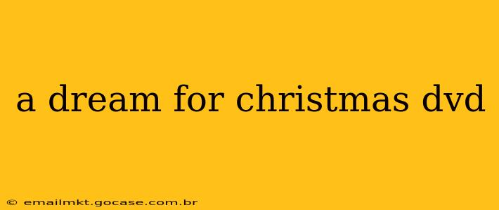a dream for christmas dvd