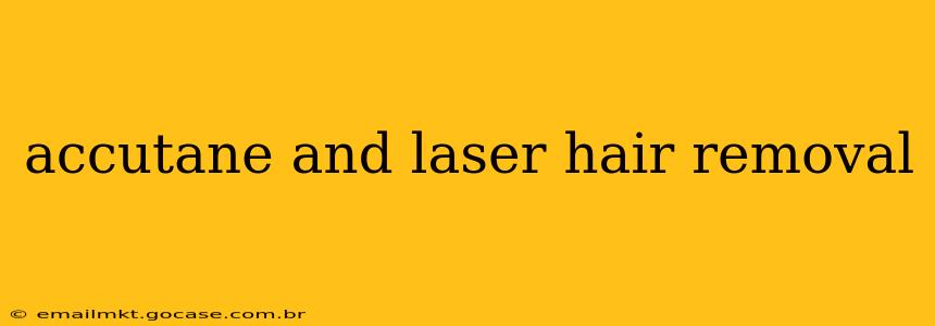 accutane and laser hair removal