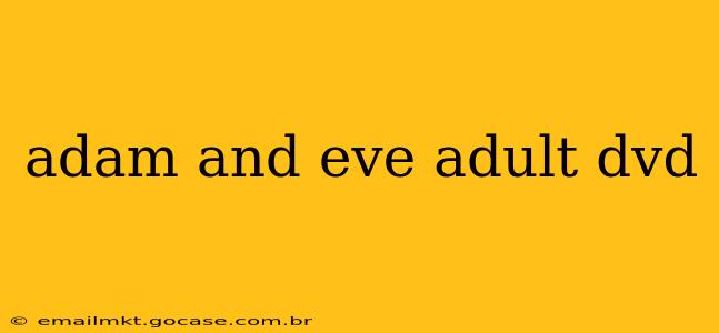 adam and eve adult dvd