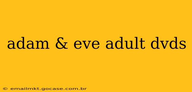 adam & eve adult dvds