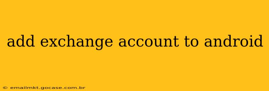 add exchange account to android