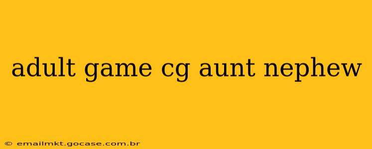 adult game cg aunt nephew