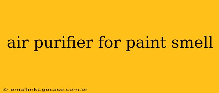 air purifier for paint smell