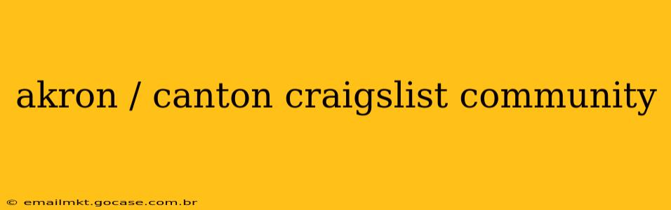 akron / canton craigslist community