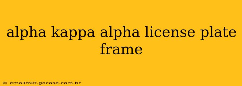 alpha kappa alpha license plate frame