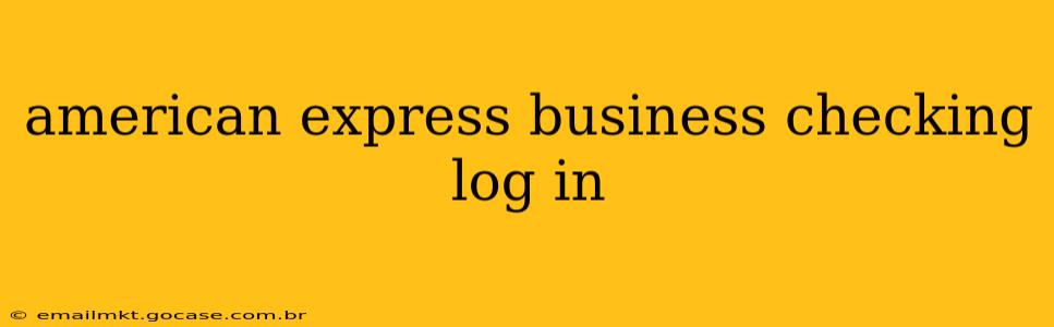 american express business checking log in