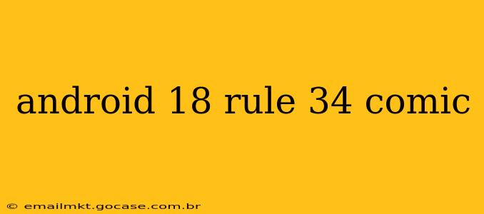 android 18 rule 34 comic