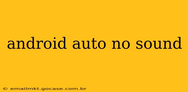 android auto no sound
