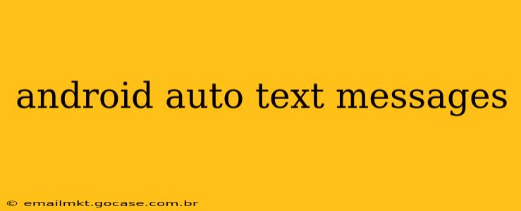 android auto text messages