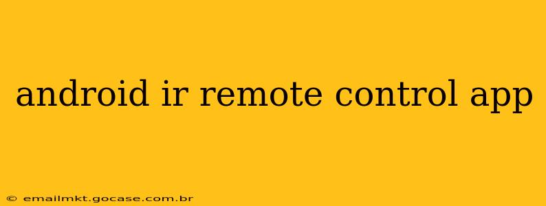 android ir remote control app