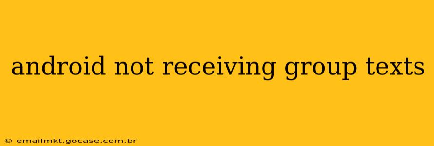 android not receiving group texts