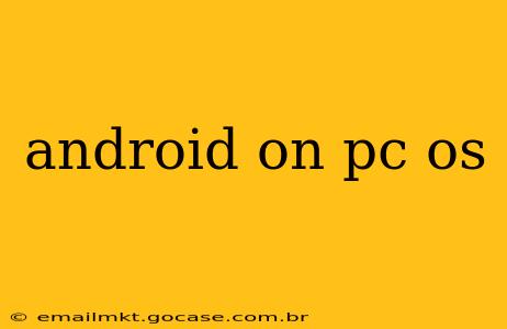 android on pc os