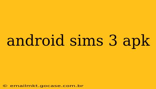 android sims 3 apk