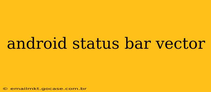 android status bar vector