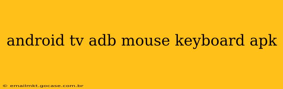 android tv adb mouse keyboard apk