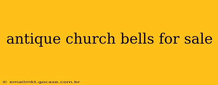 antique church bells for sale