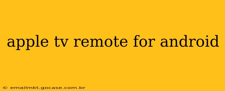 apple tv remote for android