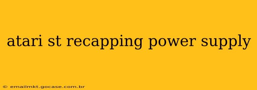 atari st recapping power supply