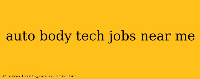 auto body tech jobs near me