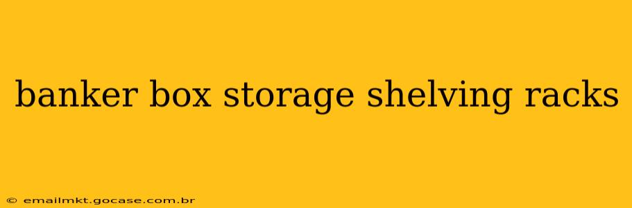 banker box storage shelving racks
