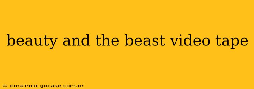 beauty and the beast video tape
