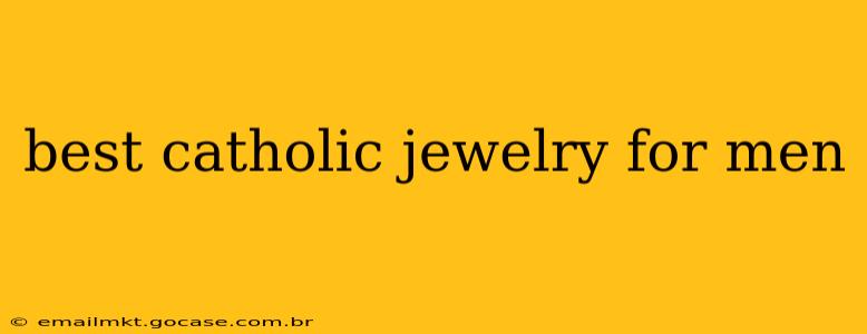 best catholic jewelry for men
