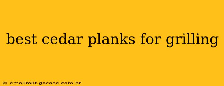 best cedar planks for grilling