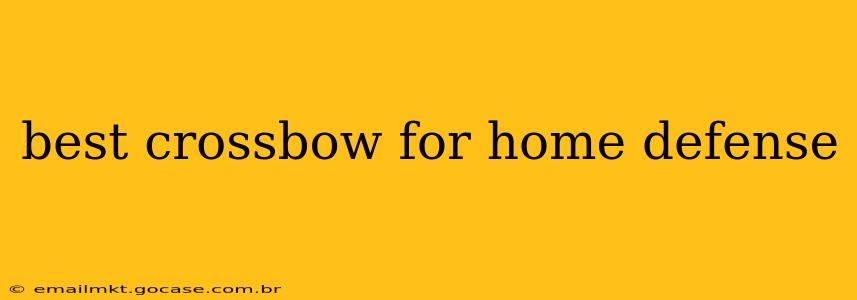 best crossbow for home defense