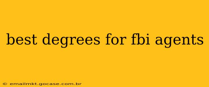 best degrees for fbi agents