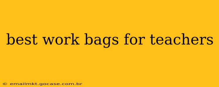 best work bags for teachers