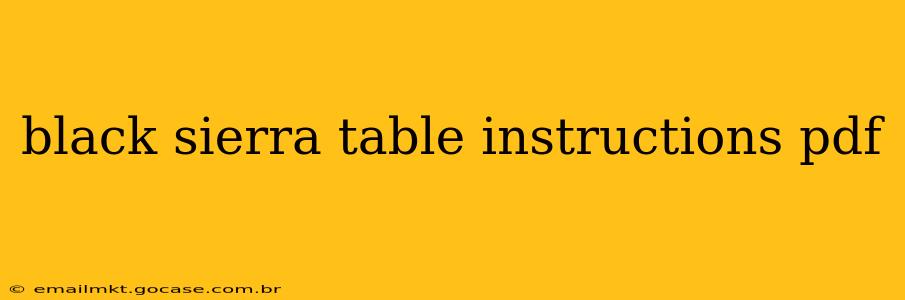 black sierra table instructions pdf