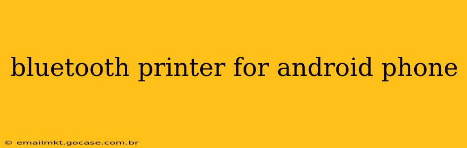 bluetooth printer for android phone