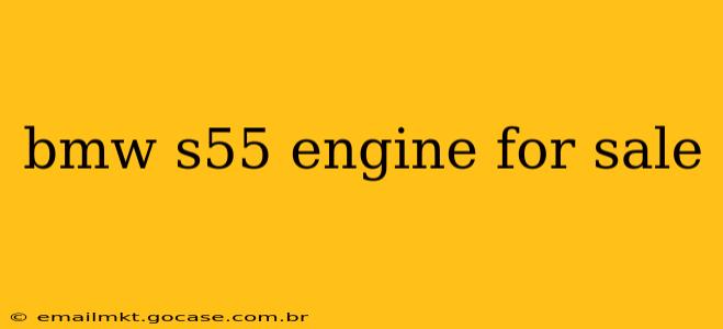 bmw s55 engine for sale