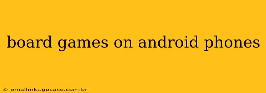 board games on android phones