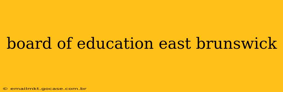 board of education east brunswick
