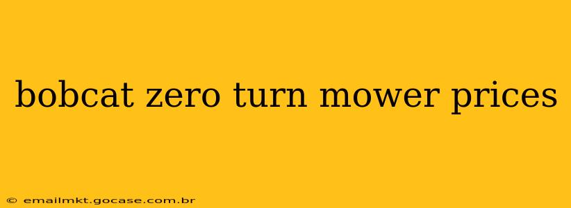 bobcat zero turn mower prices
