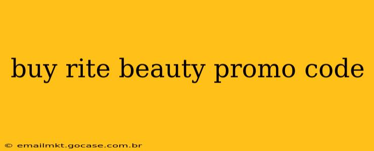 buy rite beauty promo code