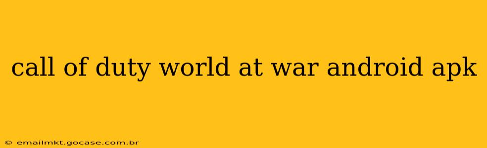 call of duty world at war android apk