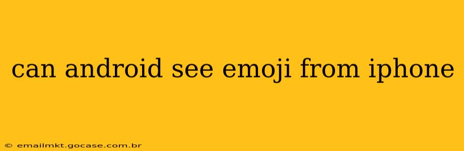 can android see emoji from iphone