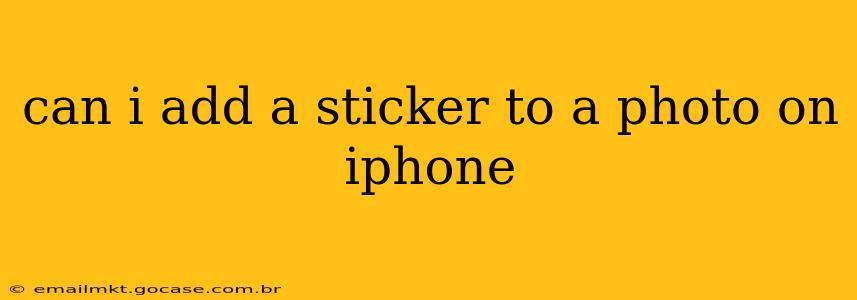 can i add a sticker to a photo on iphone