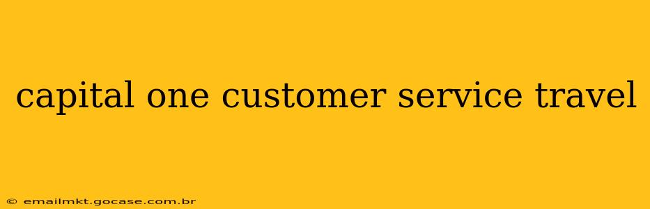 capital one customer service travel