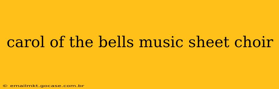 carol of the bells music sheet choir