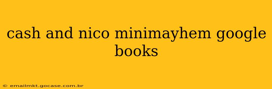 cash and nico minimayhem google books